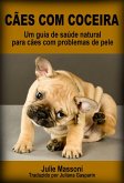 Cães com coceira: um guia de saúde natural para cães com problemas de pele (eBook, ePUB)
