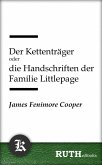 Der Kettenträger oder die Handschriften der Familie Littlepage (eBook, ePUB)