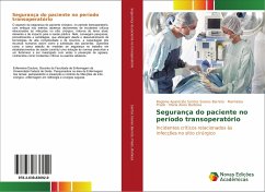 Segurança do paciente no período transoperatório - Santos Soares Barreto, Regiane Aparecida;Prado, Marinésia;Barbosa, Maria Alves