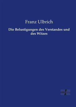 Cover Die Belustigungen des Verstandes und des Witzes