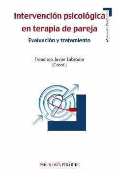 Intervención psicológica en terapia de pareja : evaluación y tratamiento - Labrador Encinas, Francisco Javier