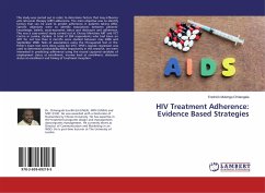 HIV Treatment Adherence: Evidence Based Strategies