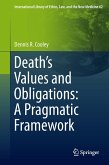 Death¿s Values and Obligations: A Pragmatic Framework