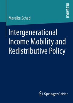 Intergenerational Income Mobility and Redistributive Policy - Schad, Mareike