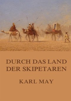 Durch das Land der Skipetaren - May, Karl