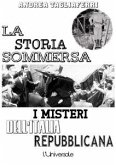 La storia sommersa: i misteri dell'Italia repubblicana (eBook, ePUB)