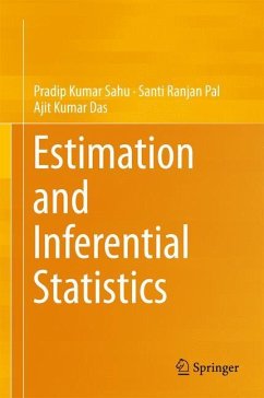 Estimation and Inferential Statistics - Sahu, Pradip K.;Pal, Santi Ranjan;Das, Ajit Kumar