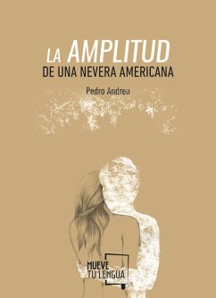 La amplitud de una nevera americana - Andreu, Pedro