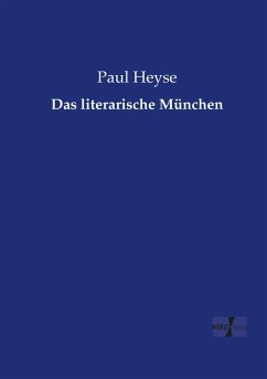 Das literarische München - Heyse, Paul