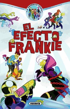 El efecto Frankie - Villatoro López, Javier; Villatoro, Julián; Villatoro, Javier