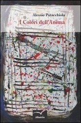 I colori dell'anima - Patacchiola, Alessio