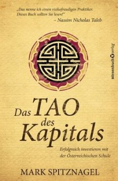 Das Tao des Kapitals - Spitznagel, Mark