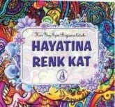 Hayatina Renk Kat Hayatina Renk Kat
