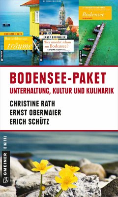 Bodensee-Paket für Sie (eBook, ePUB) - Schütz, Erich; Rath, Christine; Obermaier, Ernst