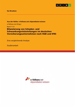 Bilanzierung von Schaden- und Schwankungsrückstellungen im deutschen Versicherungsunternehmen nach HGB und IFRS (eBook, ePUB)
