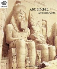 Abu Simbel Meraviglia d'Egitto (eBook, ePUB) - Ornano, Valeria