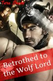 Betrothed to the Werewolf Lord (Paranormal Alpha Male BBW Erotic Romance) (eBook, ePUB)