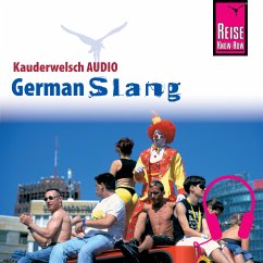 Reise Know-How Kauderwelsch AUDIO German Slang (MP3-Download) - Gilissen, Elfi H. M.