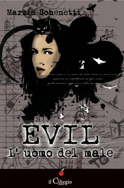 Evil. L'uomo del male (eBook, ePUB) - Schenetti, Marzia