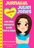 Jurnalul Juliei Jones - Cea Mai Proasta Zi Din Via¿a Mea (eBook, ePUB)