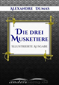 Die drei Musketiere (eBook, ePUB) - Dumas, Alexandre