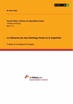 La influencia de Juan Domingo Perón en la Argentina (eBook, ePUB)