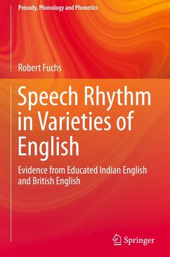 Speech Rhythm in Varieties of English - Fuchs, Robert