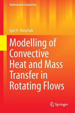 Modelling of Convective Heat and Mass Transfer in Rotating Flows - Shevchuk, Igor V.