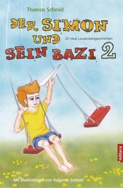 Der Simon und sein Bazi 2 - Schmid, Thomas