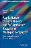 Applications of Systems Thinking and Soft Operations Research in Managing Complexity