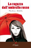 La ragazza dall'ombrello rosso (eBook, ePUB)