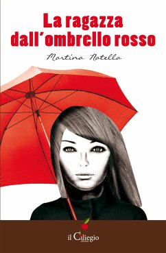 La ragazza dall'ombrello rosso (eBook, ePUB) - Natella, Martina