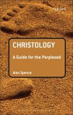 Christology: A Guide for the Perplexed (eBook, ePUB)