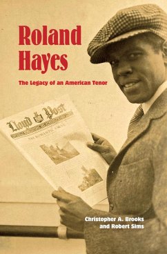 Roland Hayes (eBook, ePUB) - Brooks, Christopher A.; Sims, Robert Roland Hayes (eBook, ePUB) - Brooks, Christopher A.; Sims, Robert