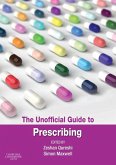 The Unofficial Guide to Prescribing e-book (eBook, ePUB)