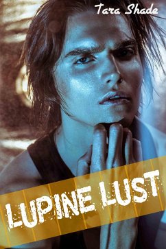 Cover The Lupine Lust Collection (Five Story Paranormal Alpha Male BBW Erotic Romance Bundle) (eBook, ePUB)