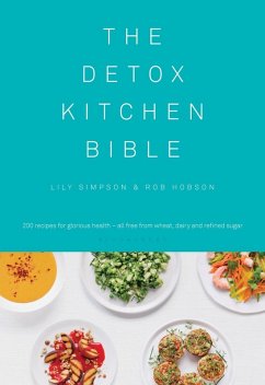 The Detox Kitchen Bible (eBook, ePUB) - Simpson, Lily; Hobson, Rob