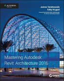 Mastering Autodesk Revit Architecture 2016 (eBook, PDF)