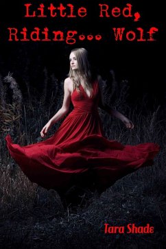 Cover Little Red... Riding Wolf (Paranormal Alpha Male BBW Erotic Romance) (eBook, ePUB)