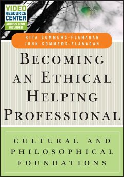 Becoming an Ethical Helping Professional (eBook, ePUB) - Sommers-Flanagan, Rita; Sommers-Flanagan, John