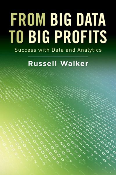 From Big Data to Big Profits (eBook, PDF) From Big Data to Big Profits (eBook, PDF)
