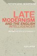 Late Modernism and 'The English Intelligencer'
