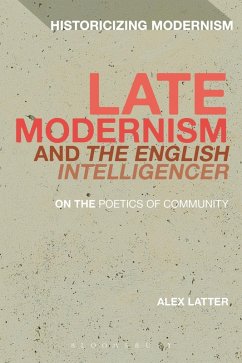 Cover Late Modernism and 'The English Intelligencer' (eBook, PDF)