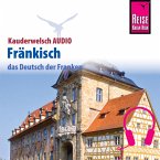 Reise Know-How Kauderwelsch AUDIO Fränkisch (MP3-Download)