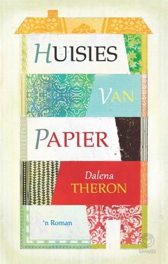 Huisies van papier (eBook, ePUB) - Theron, Dalena