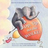 Mattie se magiese diere-droomwêreld #1: Op, Op na die WOLKE! (eBook, ePUB)