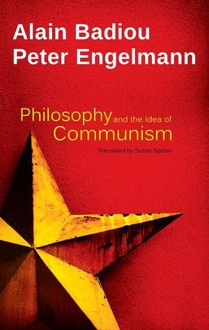 Philosophy and the Idea of Communism (eBook, ePUB)