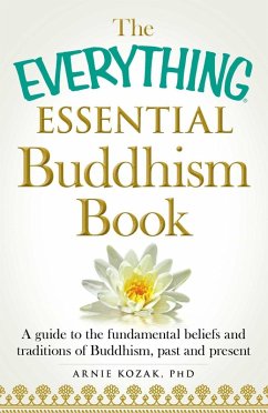 The Everything Essential Buddhism Book (eBook, ePUB) - Kozak, Arnie