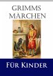 Grimms Märchen für Kinder (eBook,... - Bild 1
