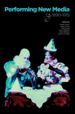 Cover Performing New Media, 1890-1915 (eBook, ePUB)